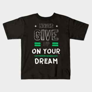 chase your dreams Kids T-Shirt